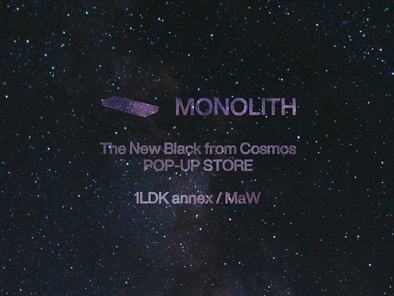 1LDK annex / MaW にてPOP-UPイベント「The New Black from Cosmos」を開催